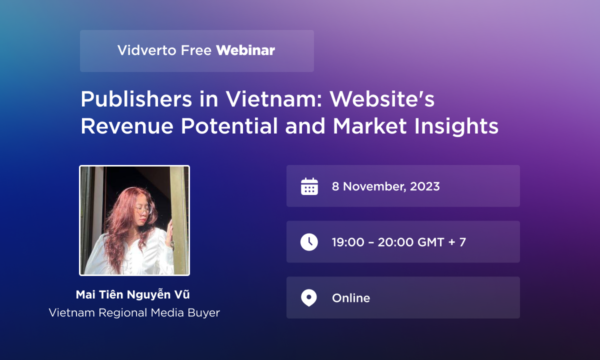 Vidverto Free Webinar: Unlocking Your Website’s Profit Potential in Vietnam