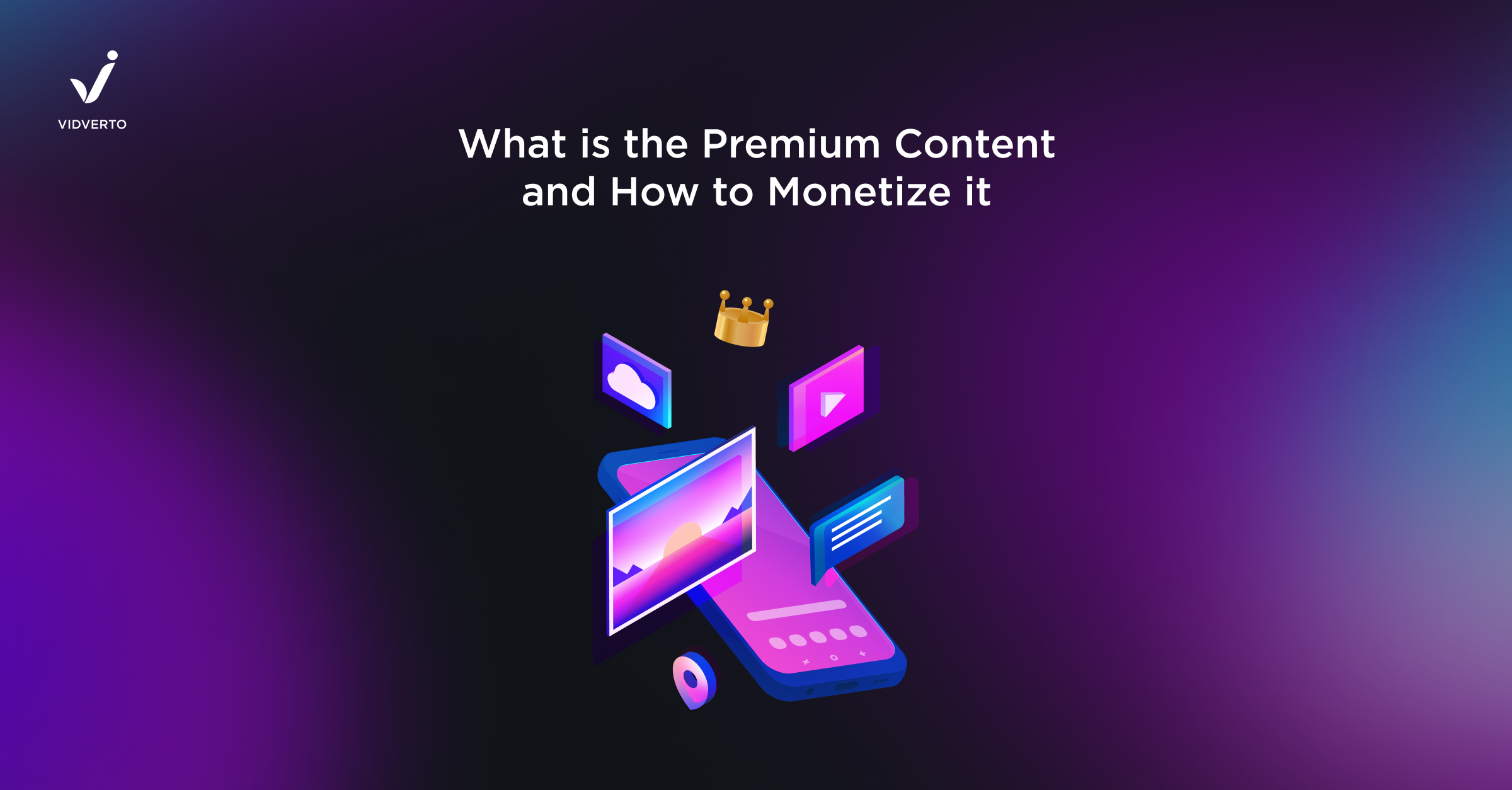 What is the Premium Content and How to Monetize it