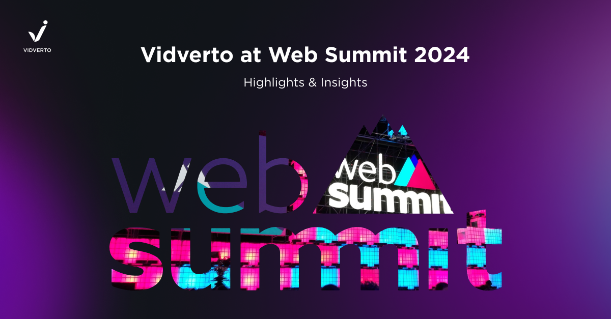 Vidverto at Web Summit 2024